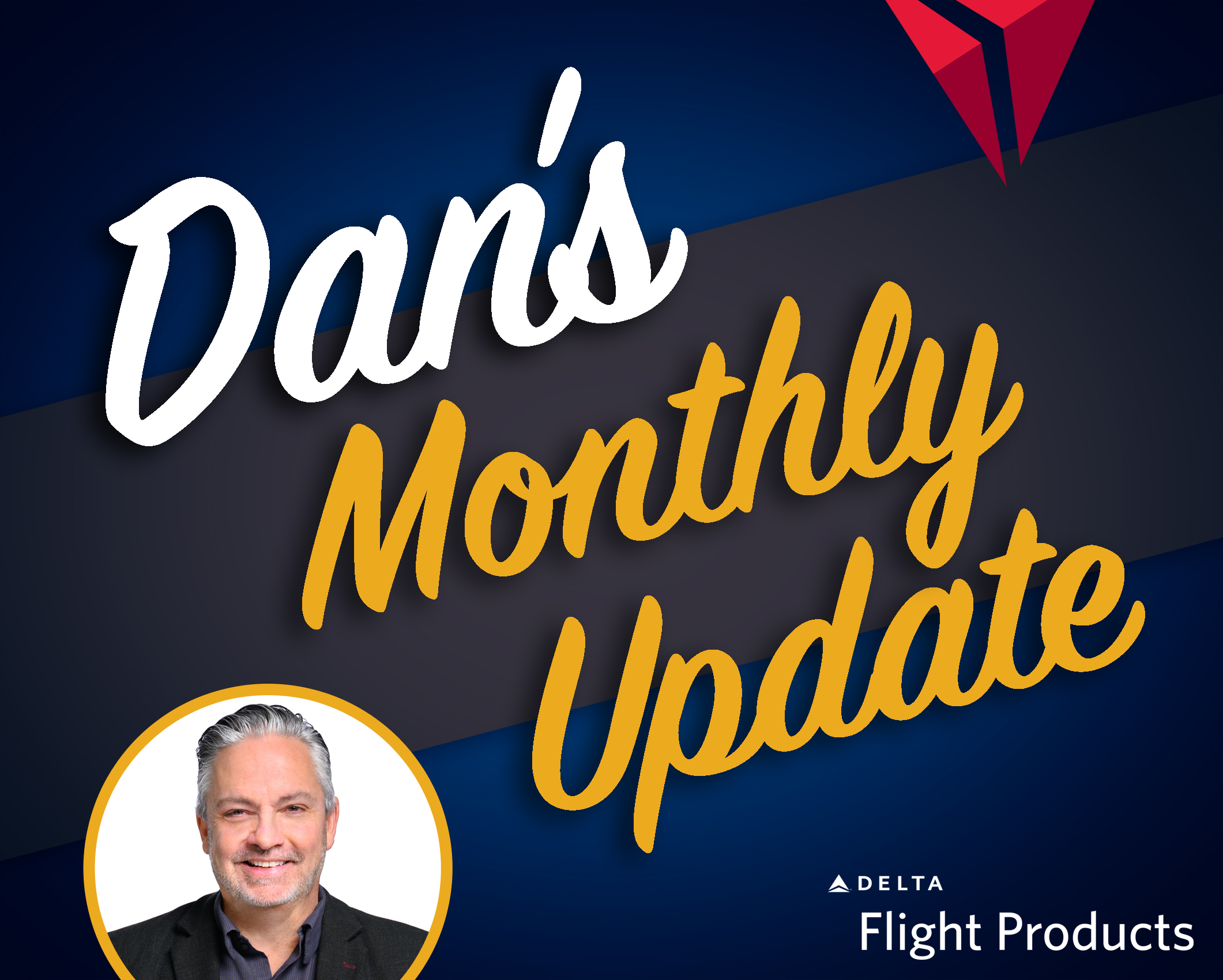 Dan's Monthly Update