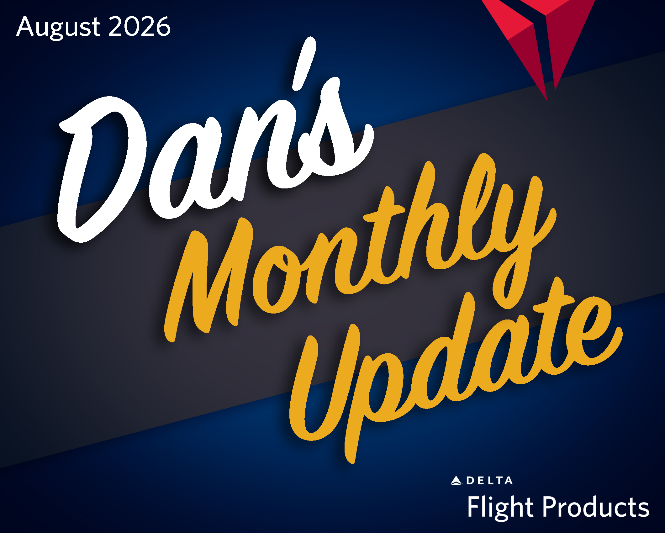 Dan's Monthly Update August